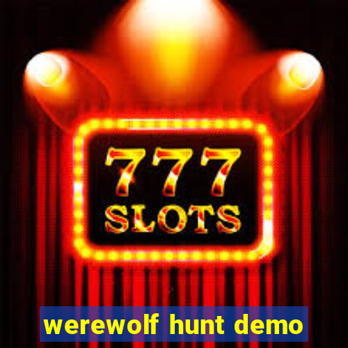 werewolf hunt demo